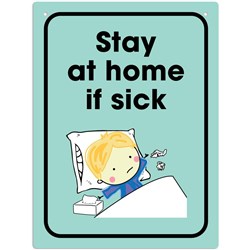 Durus School Sign Wall Mount Stay At Home If Sick 225W x 300mmH Polypropylene Green