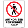 Zions Prohibition Sign Authorised Personnel Only 450x600mm Polypropylene