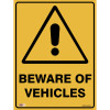 Zions Warning Sign Beware Of Vehicles 450x600mm Polypropylene
